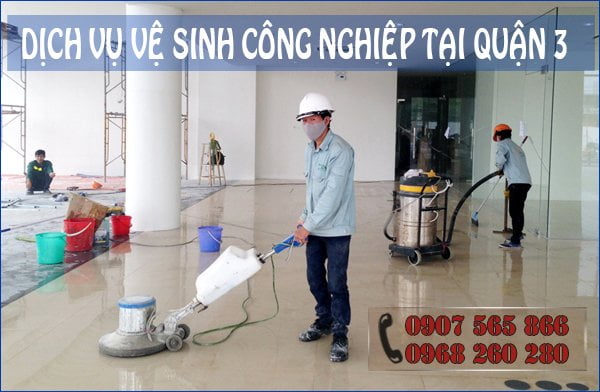 Dịch vụ vệ sinh công nghiệp tại Quận 3