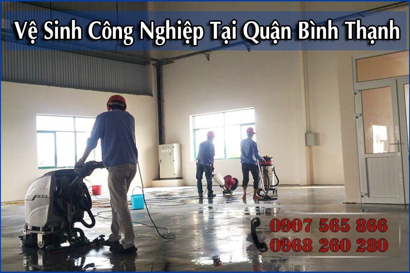 vệ sinh công nghiệp tại Quận Bình Thạnh