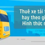 Thuê xe tải theo chuyến hay theo giờ cuối năm – Hình thức nào lợi hơn?